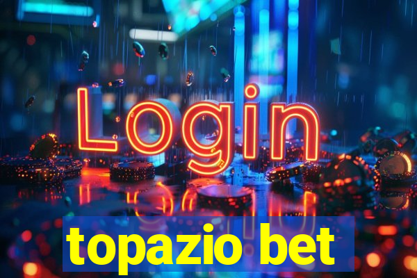 topazio bet